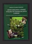 Matky královny a synové vyslanci na cestách do světa a zpátky - náhled