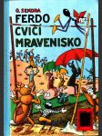 Ferdo cvičí mravenisko - náhled