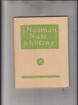 Naše jehličiny (Sedmdesátosm reprodukcí fotografií všech druhů chvojin, rostoucích původně v republice Československé) - náhled