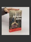 Africká zima : v Jižním Súdánu s Lékaři bez hranic - náhled