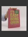 It's easy being green : a handbook for earth-friendly living - náhled