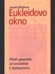 Eukleidovo okno: příběh geometrie od rovnoběžek k hyperprostoru - náhled