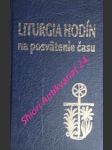 Liturgia hodín na posvätenie času - ranné chvály - modlitba cez deň - vešpery - kompletórum - náhled