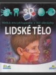 Lidské tělo - Velká encyklopedie s 3D obrázky - náhled