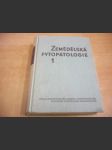 Zemědělská fytopatologie 1. díl. Obecná část - náhled