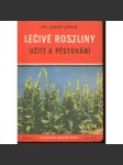 Léčivé rostliny - užití a pěstování [květiny, byliny] - náhled