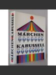 Märchenkarussell. Kindermärchen aus der Tschechoslowakei [moderní české / československé pohádky, ilustrované dětské knihy] - náhled