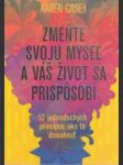 Zmeňte svoju myseľ a váš život sa prispôsobí - náhled