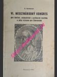 VI. MEDZINÁRODNÝ KONGRES pre liečivé, aromatické a príbuzné rastliny a jeho význam pre Slovensko - KOLOKOTOV N. - náhled