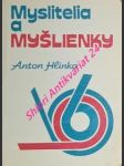 Myslitelia a myšlienky - hlinka anton - náhled