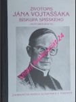 Životopis jána vojtaššáka biskupa spišského ( autobiografia ) - náhled