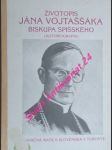 Životopis jána vojtaššáka biskupa spišského ( autobiografia ) - náhled