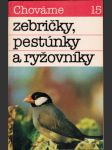 Chováme zebričky, pestúnky a ryžovníky - náhled