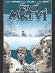 Živí mrtví - 2 / Míle a míle - komiks - náhled