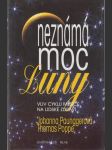 Neznámá moc Luny (Vliv cyklu měsíce na lidské zdraví) - náhled