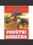 Pouštní horečka (vojenství, válka v Iráku, Pouštní bouře) - náhled