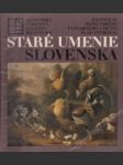 Staré umenie Slovenska - náhled