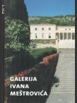 Galeria Ivana Meštrovica - náhled