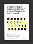 Festivity jako ukazatel identity a společenského směřování - náhled