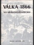 Válka roku 1866 na Královehradecku pohledem současníků - náhled