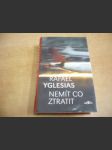 Nemít co ztratit - náhled