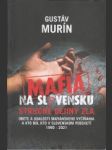 Mafia na Slovensku. Stručné dejiny zla - náhled