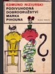 Podivuhodná dobrodružství Marka Pihouna - náhled