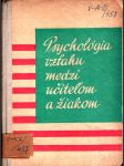 Psychológia vzťahu medzi učiteľom a žiakom - náhled