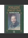 Poslední německý císař [Vilém II. - dějiny Německa v době jeho vlády] - náhled