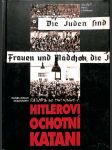 Hitlerovi ochotní katani - Obyčejní Němci a holokaust - náhled