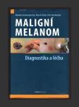 Maligní melanom - náhled