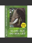 Sloni žijí do sta let [Příběhy z cest po Cejlonu, Cejlon, Srí Lanka - Miroslav Zikmund, cestopis] - náhled