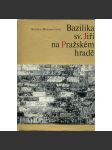 Bazilika sv. Jiří na Pražském hradě [Obsah: Svatojiřská bazilika, románský kostel, Pražský hrad, Hradčany] - náhled