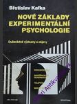 Nové základy experimentální psychologie - kafka břetislav - náhled