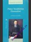 Páter teodózius florentini - apoštol charity - huberová gertrúda - náhled