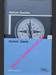 Východ, západ - rushdie salman - náhled