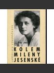 Kolem Mileny Jesenské [Milena Jesenská a Franz Kafka] - náhled