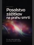 Posolstvo zážitkov na prahu smrti - náhled