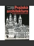 Pražská architektura - Významné stavby jedenácti století - Architektonický vývoj Prahy a přehled významných památek jednotlivých stavebních slohů od středověku do konce 80. let 20. století. - náhled