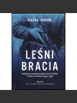 Leśni bracia. Podziemie antykomunistyczne na Litwie, Łotwie i w Estonii 1944-1956 [Lesní bratři Litva Lotyšsko Estonsko] - náhled