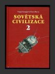 Sovětská civilizace 2: Od velikého vítězství po naše dny - náhled