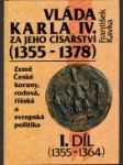 Vláda Karla IV. za jeho císařství (1355-1378) - náhled