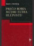 Prečo robia múdri ľudia hlúposti? - náhled