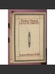 Letzte Ernte. Gedichte von Frederi Mistral. Autorisierte Übersetzung von Franziska Steinitz [= Xenien-Bücher; No. 36] [básně, poezie, překlady] - náhled