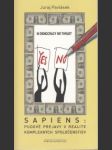 Sapiens: Pudové prejavy v realite komplexných spoločenstiev - náhled