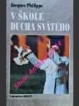 V škole ducha svätého - philippe jacques - náhled