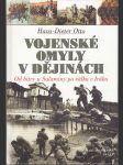 Vojenské omyly v dějinách - Od bitvy u Salaminy po válku v Iráku - náhled