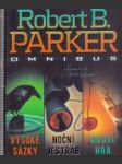 Vysoké sázky ; Noční jestřáb ; Dvojí hra : Robert B. Parker omnibus : v hlavní roli Jesse Stone - náhled