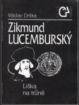 Zikmund Lucemburský - Liška na trůně - náhled