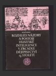 Rozhled, názory a postoje husitské inteligence v zrcadle dějepisectví 15. století - náhled